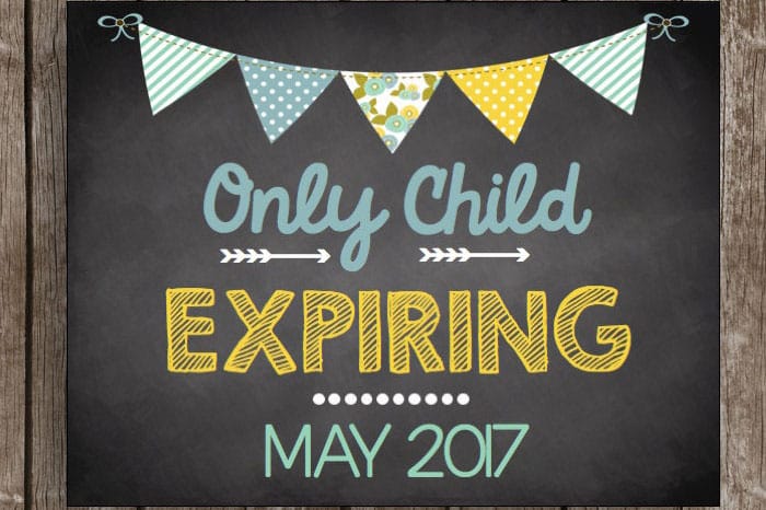 only child expiring sign