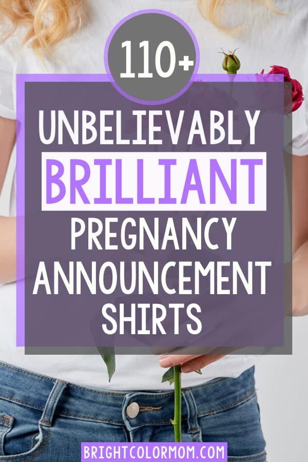 113 Brilliant Pregnancy Announcement Shirts for Every Occasion