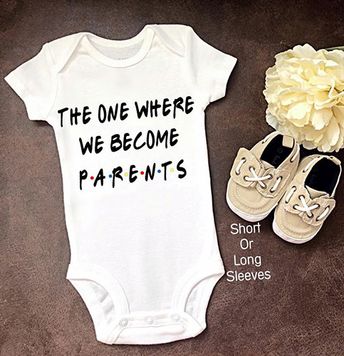 the one where we become parents friends pregnancy announcement onesie