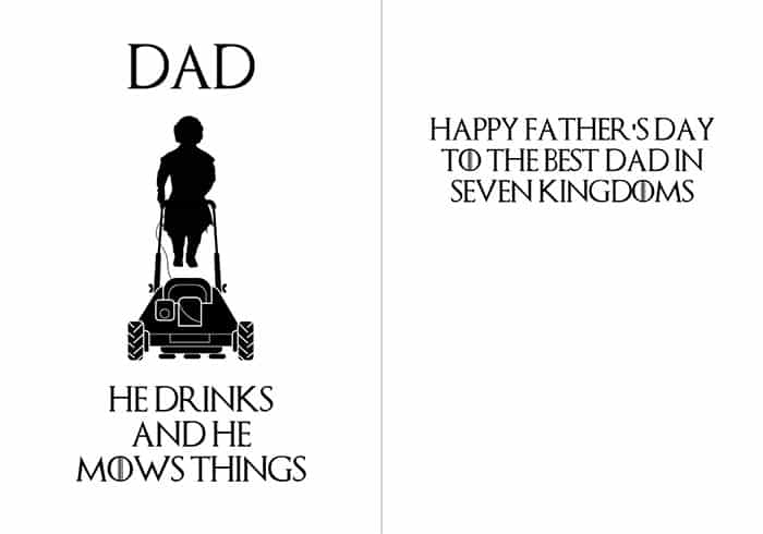 Silhouette of Tyrion Lannister pushing a lawnmower with text "DAD: he drinks and he mows things"; inside reads "Happy Father's Day to the best dad in seven kingdoms"
