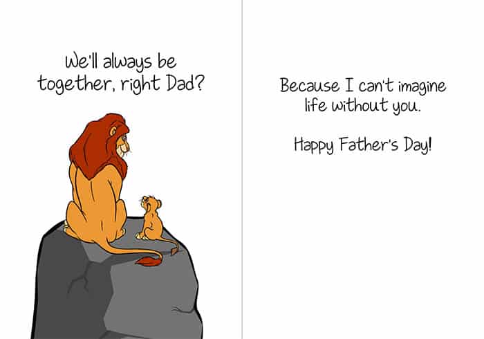 Father's Day card; the cover has an image of Mufasa and Simba sitting on pride rock with text "We'll always be together, right Dad?"; inside reads "Because I can't imagine life without you. Happy Father's Day!"