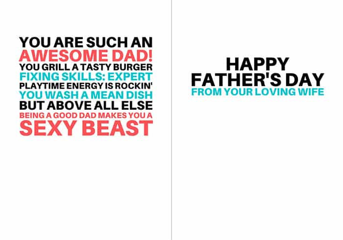 Father's Day card; the cover text reads "you are such an awesome dad! You grill a tasty burger; fixing skills: expert; playtime energy is rockin'; you wash a mean dish; but above all else being a good dad makes you a sexy beast"; inside card reads "Happy Father's Day from your loving wife"