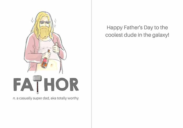 Father's Day card; the cover has an image of dad-bod Thor with "Fathor" below, followed by noun: a casually super dad, aka totally worthy; inside of card says Happy Father's Day to the coolest dude in the galaxy!