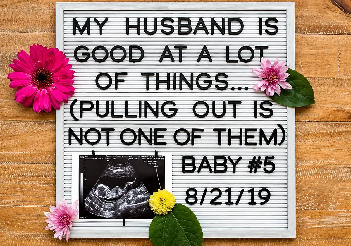 Funny pregnancy announcement letterboard with flowers, ultrasound photo, Baby #5 message, and August 21, 2019 due date.