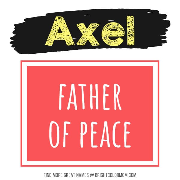 Axel: father of peace