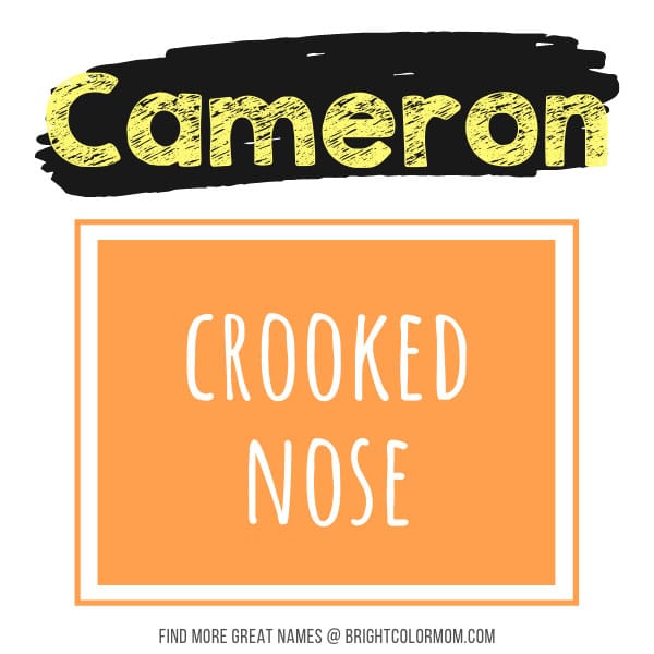 Cameron: crooked nose