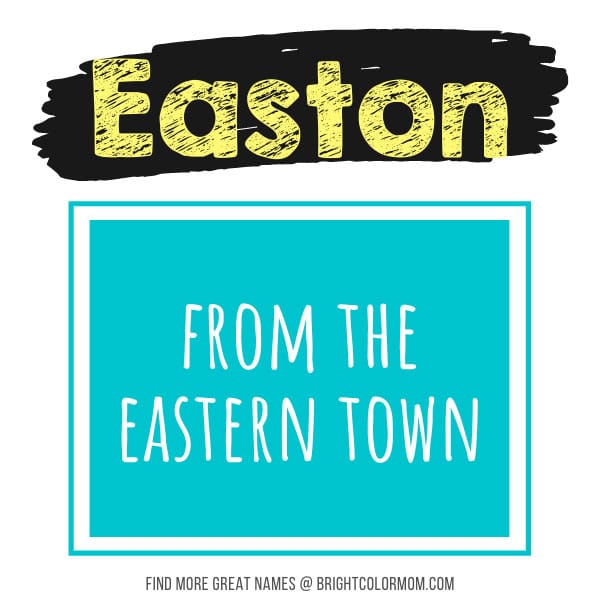 Easton: from the Eastern town