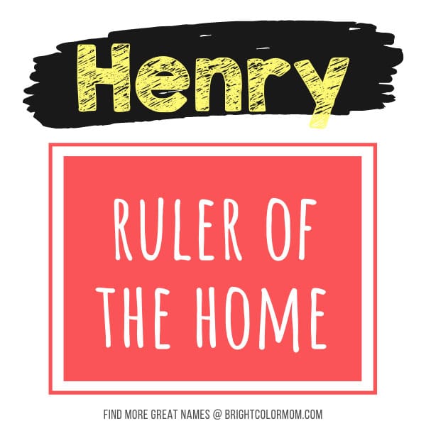 Henry: ruler of the home