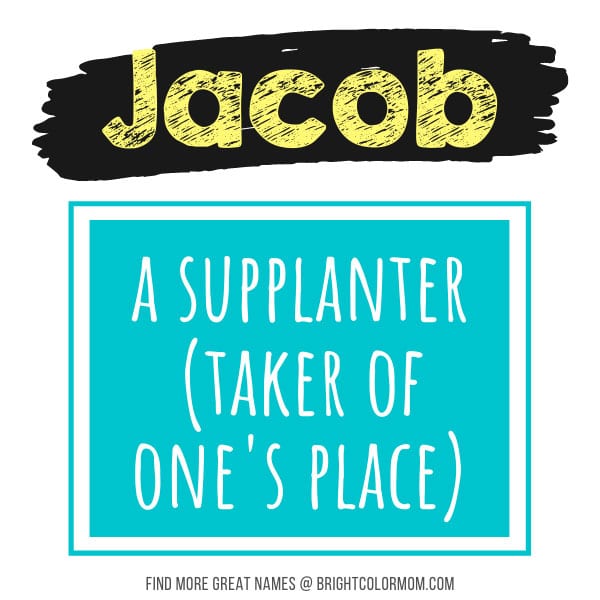 Jacob: a supplanter