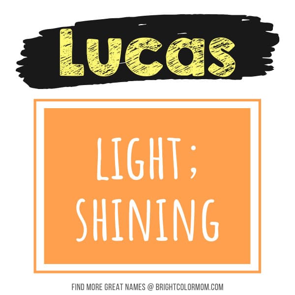 Lucas: light; shining