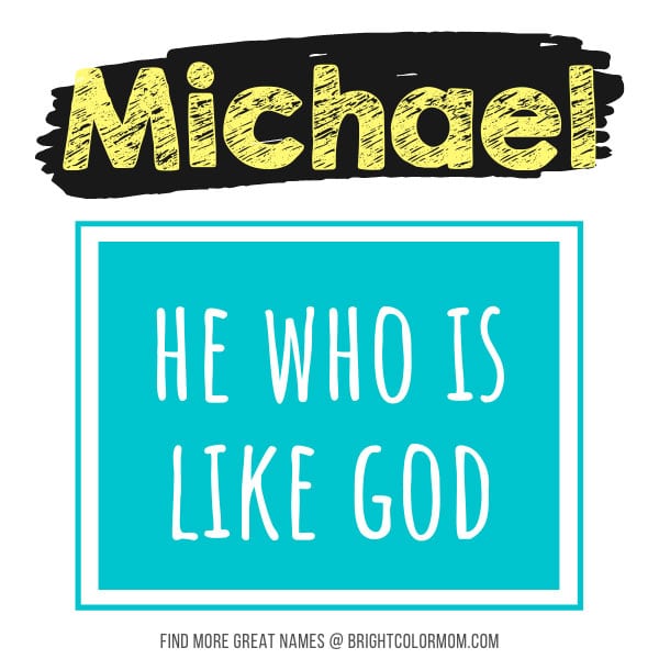 Michael: he who is like God