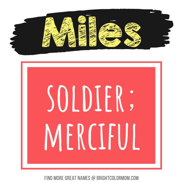 Miles: soldier; merciful
