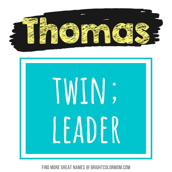 Thomas: twin; leader