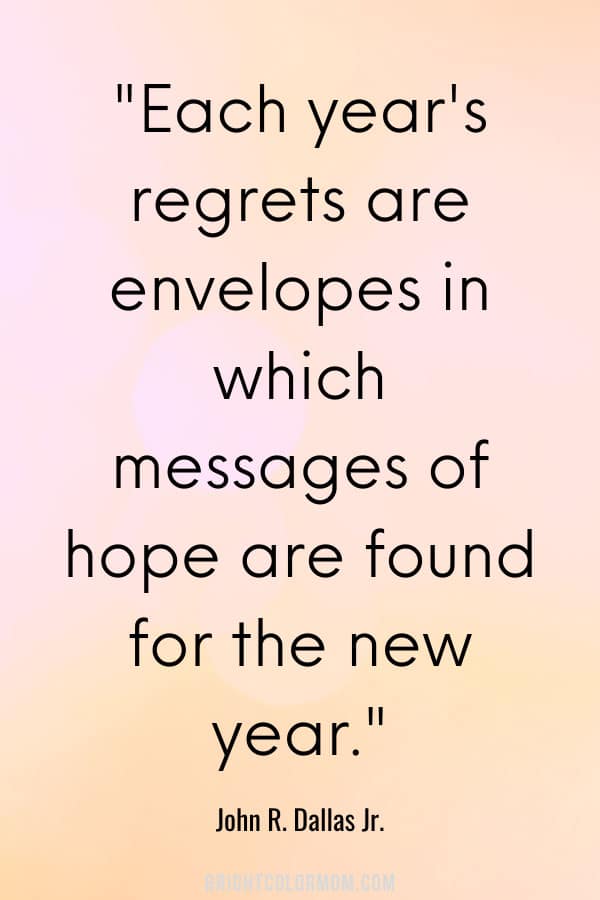 Each year's regrets are envelopes in which messages of hope are found for the new year.