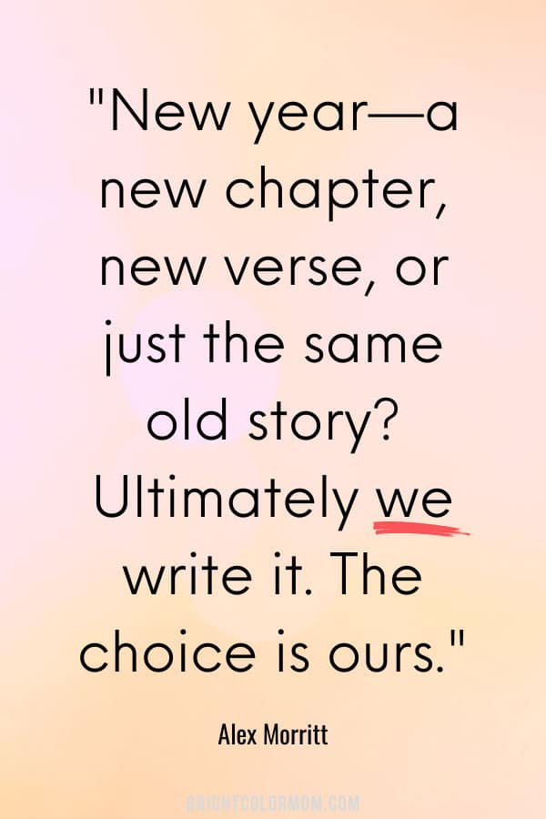 New year—a new chapter, new verse, or just the same old story? Ultimately we write it. The choice is ours.