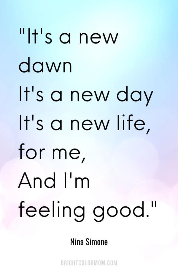 It's a new dawn It's a new day It's a new life, for me, And I'm feeling good.