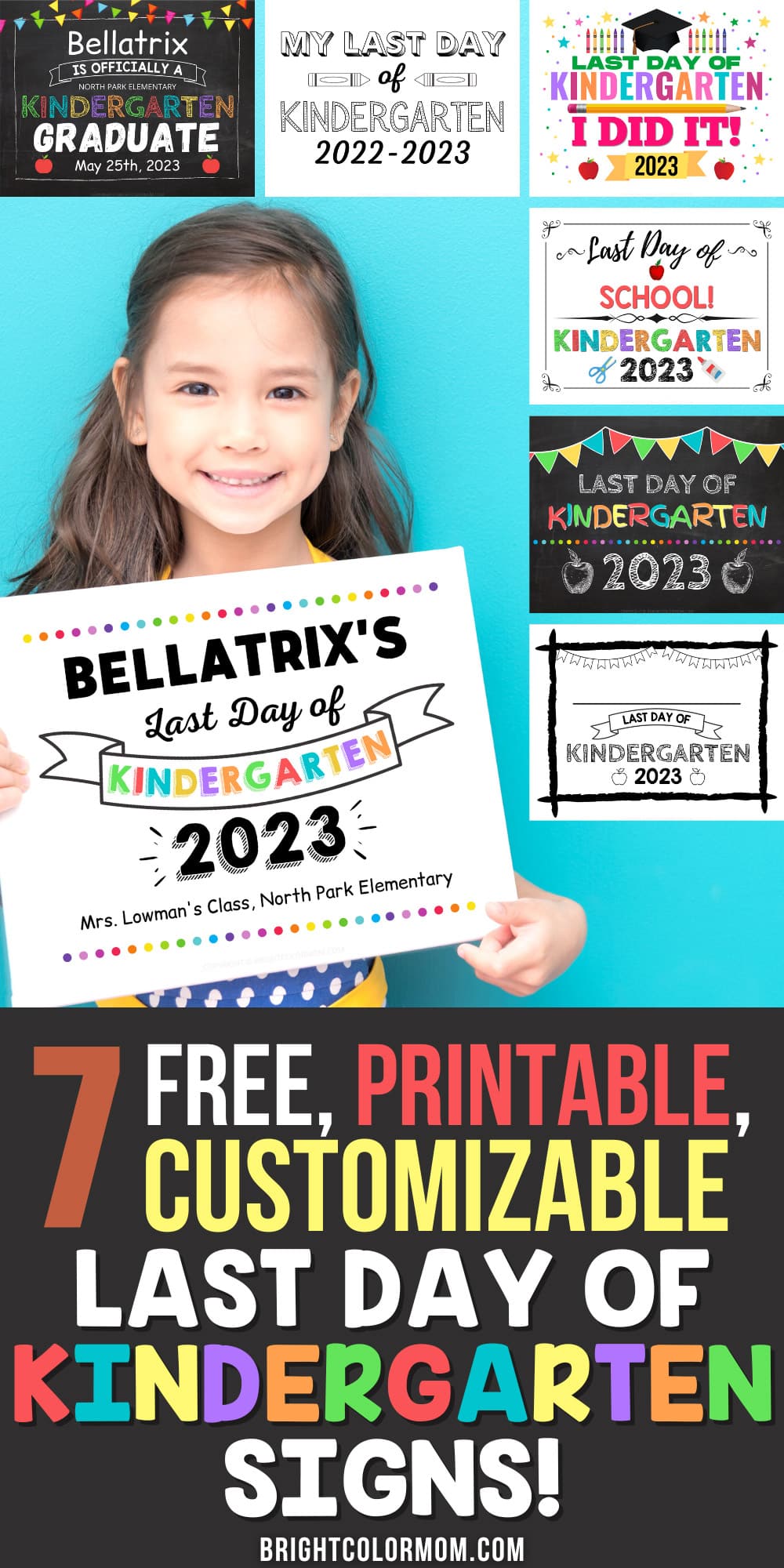 Last Day of Kindergarten Sign: 7 FREE Printable, Customizable Designs