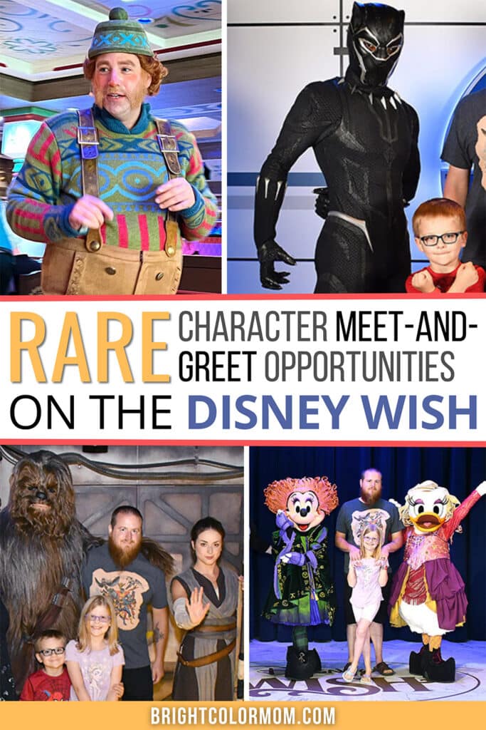 collage of photos including Oaken from Frozen, Black Panther, Chewbacca and Rey, and the Sanderson sisters aboard the Disney Wish with text reading "Rare character meet-and-greet opportunities on the Disney Wish"