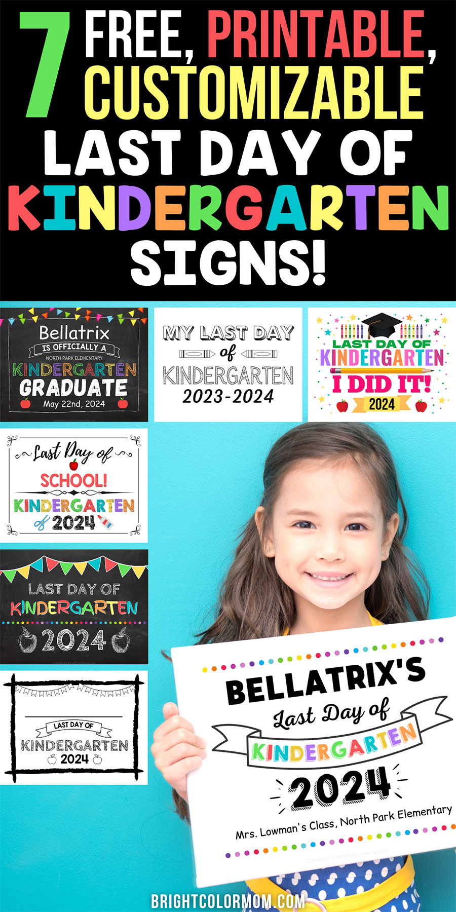 Last Day of Kindergarten Signs: 7 FREE Printable, Customizable Designs