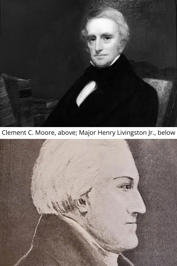 portraits of the two different main who have both been claimed to be the author of "Twas the Night Before Christmas", Clement C. Moore and Major Henry Livingston Jr.