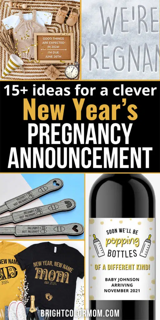 collage of images and text reading "15+ ideas for a clever New Year's pregnancy announcement"