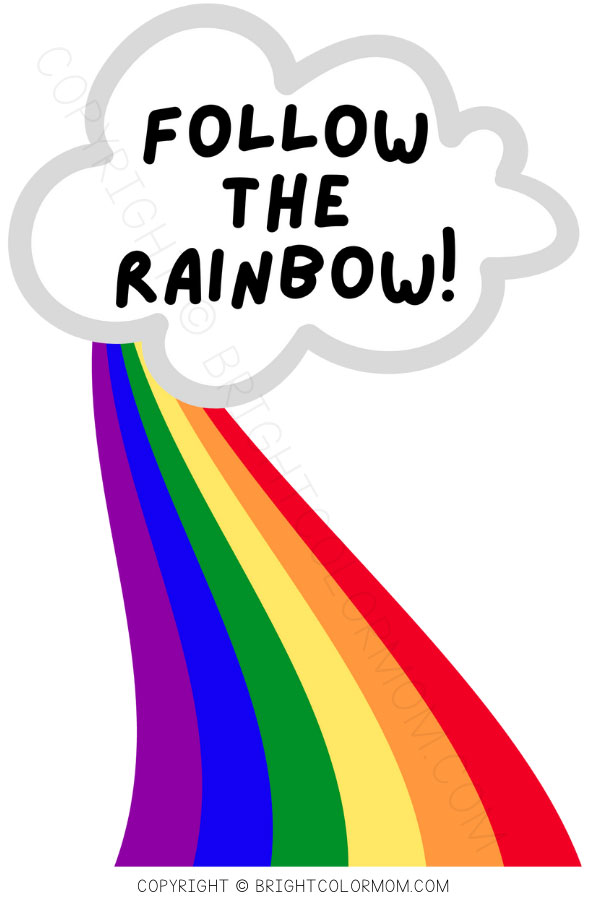 a large cloud with a grey border and the text "Follow the rainbow!" with a winding rainbow road coming down from the cloud