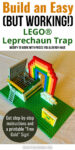 a leprechaun trap made out of LEGOs with the text "Build an Easy (but working!) LEGO Leprechaun Trap; Modify to work with pieces you already have"