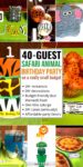 a collage of safari birthday party ideas with this text overlay: "40-Guest Safari Animal Birthday Party on a really small budget"